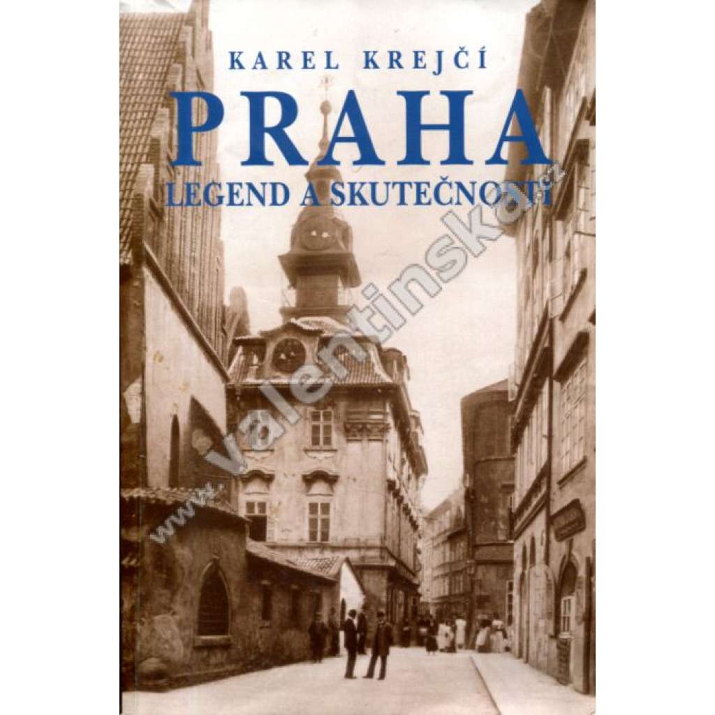 Praha legend a skutečnosti