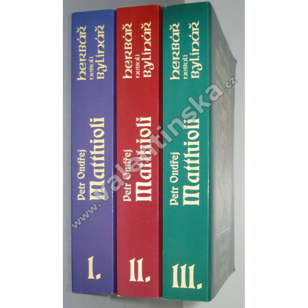 Herbář neboli Bylinář - Komplet, 3 svazky - Matthioli Herbář neboli Bylinář - Komplet, 3 svazky - Matthioli