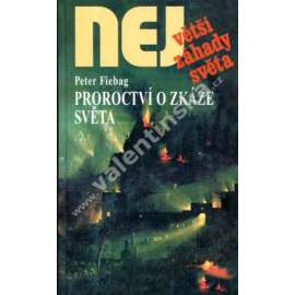 Proroctví o zkáze světa (Největší záhady světa)