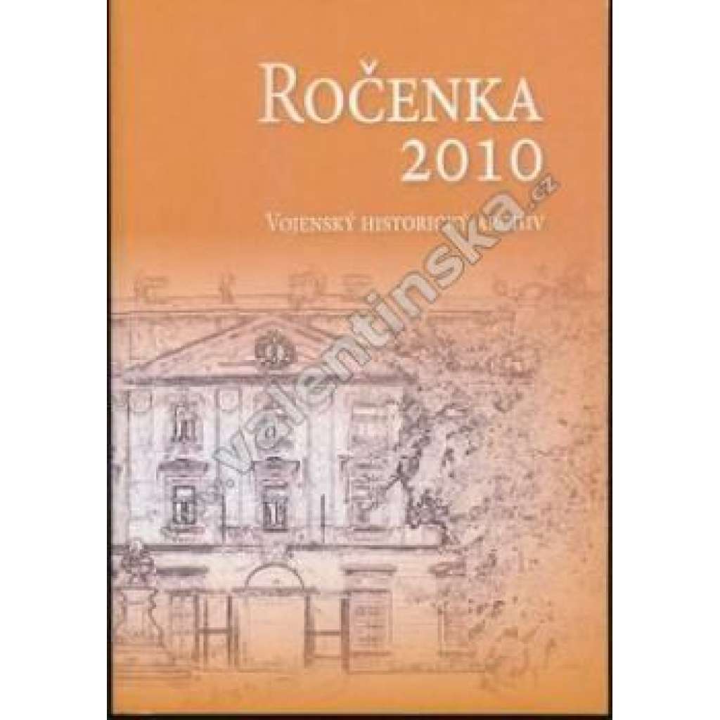 Ročenka 2010. Vojenský historický archiv (vojenská historie)