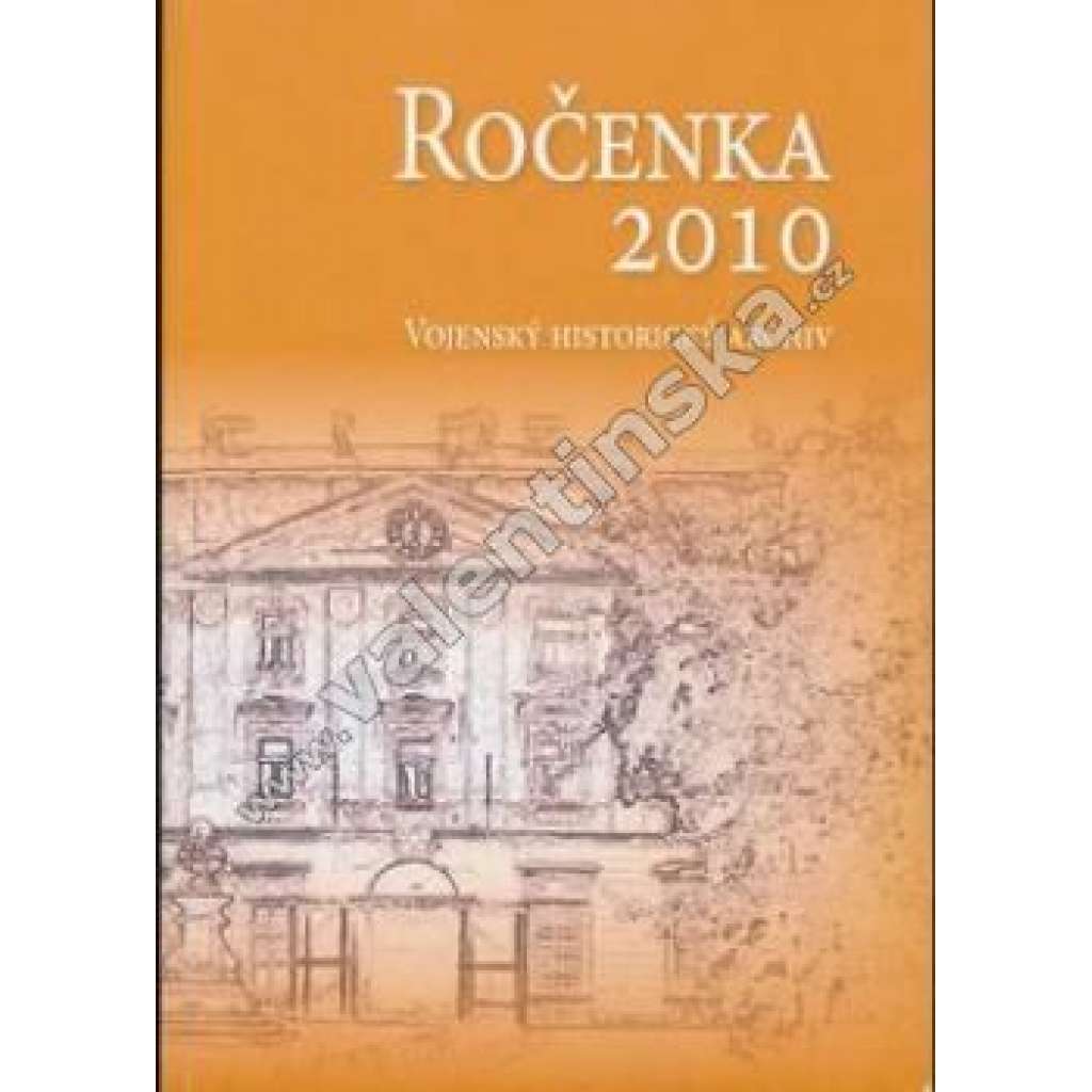 Ročenka 2010. Vojenský historický archiv (vojenská historie)