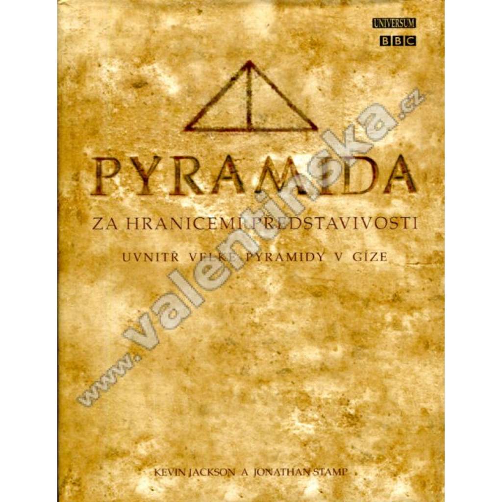 Pyramida - Za hranicemi představivosti (egyptologie, starověký Egypt) Uvnitř Velké pyramidy v Gíze