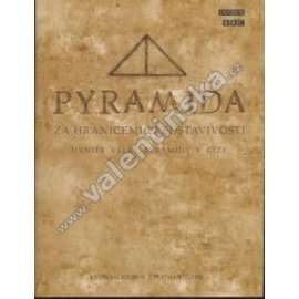 Pyramida - Za hranicemi představivosti (egyptologie, starověký Egypt) Uvnitř Velké pyramidy v Gíze