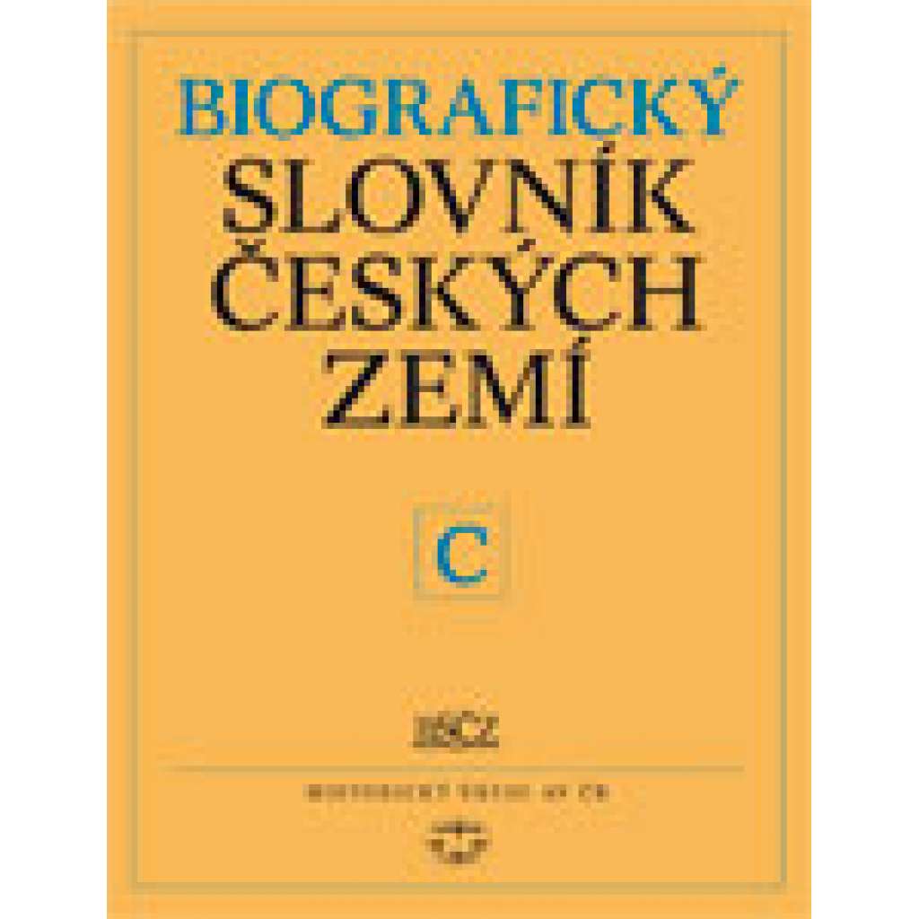 Biografický slovník českých zemí, 9. sešit (C)