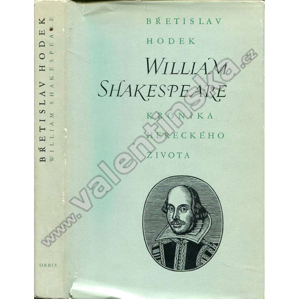 William Shakespeare: Kronika hereckého života