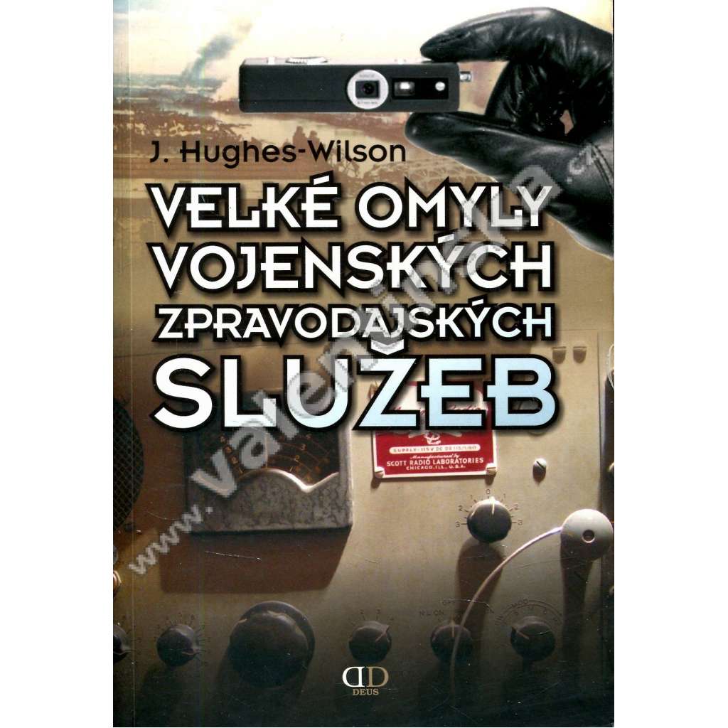Velké omyly vojenských zpravodajských služeb