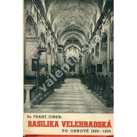 Basilika velehradská po obnově 1935-1938