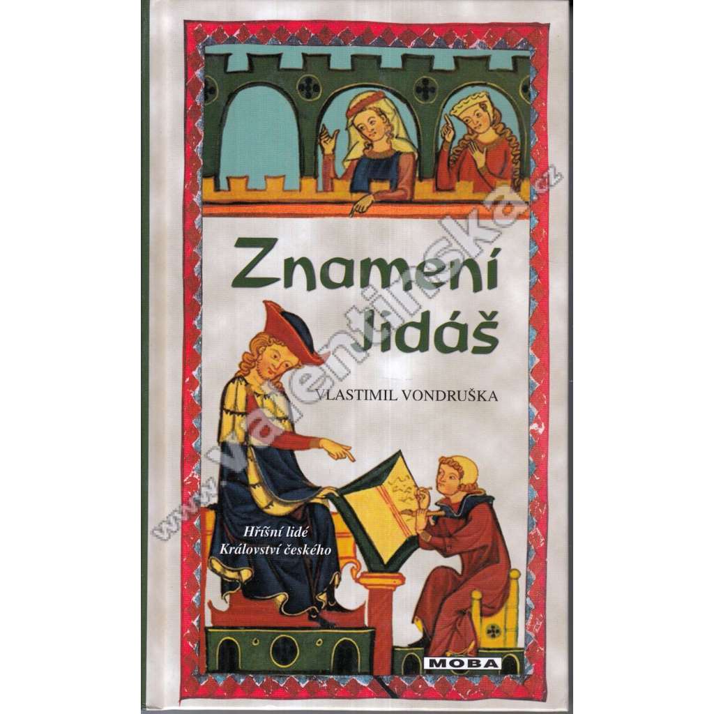 Znamení Jidáš (Hříšní lidé Království českého) Znamení Jidáš (Hříšní lidé Království českého)
