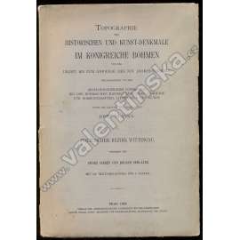 Politischer Bezirk Wittingau - Topographie der historischen und Kunst-Denkmale - Soupis památek historických a uměleckých v okrese třeboňském (Třeboň) NĚMECKY