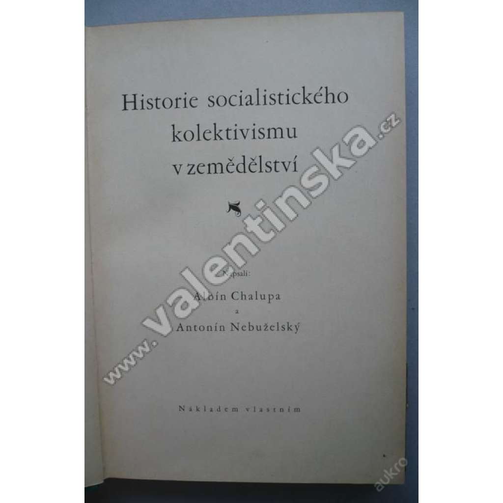 HISTORIE SOCIALISTIC. KOLEKTIVISMU V ZEMĚDĚLSTVÍ