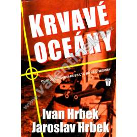 Krvavé oceány  [námořní bitvy a války - Od plánu Barbarossa k bitvě u Midway]