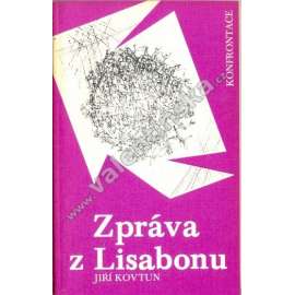 Zpráva z Lisabonu [novesla; exilové vydání - Konfrontace, exil]