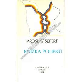 Knížka polibků - Jaroslav Seifert (Konfrontace, exil, exilové vydání - básně, poezie, verše, výbor z díla, dokumenty, život a dílo)