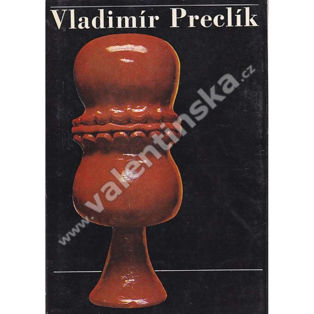 Vladimír Preclík (Sochař) edice Obelisk 1970