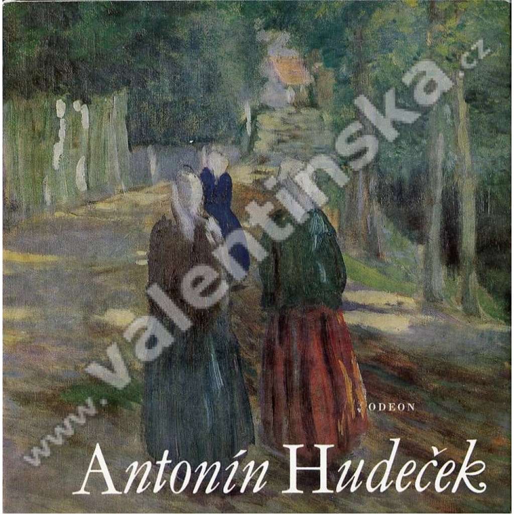 Antonín Hudeček (edice Malá galerie, sv. 29) [český malíř; malba, impresionismus, krajina, obrazy]