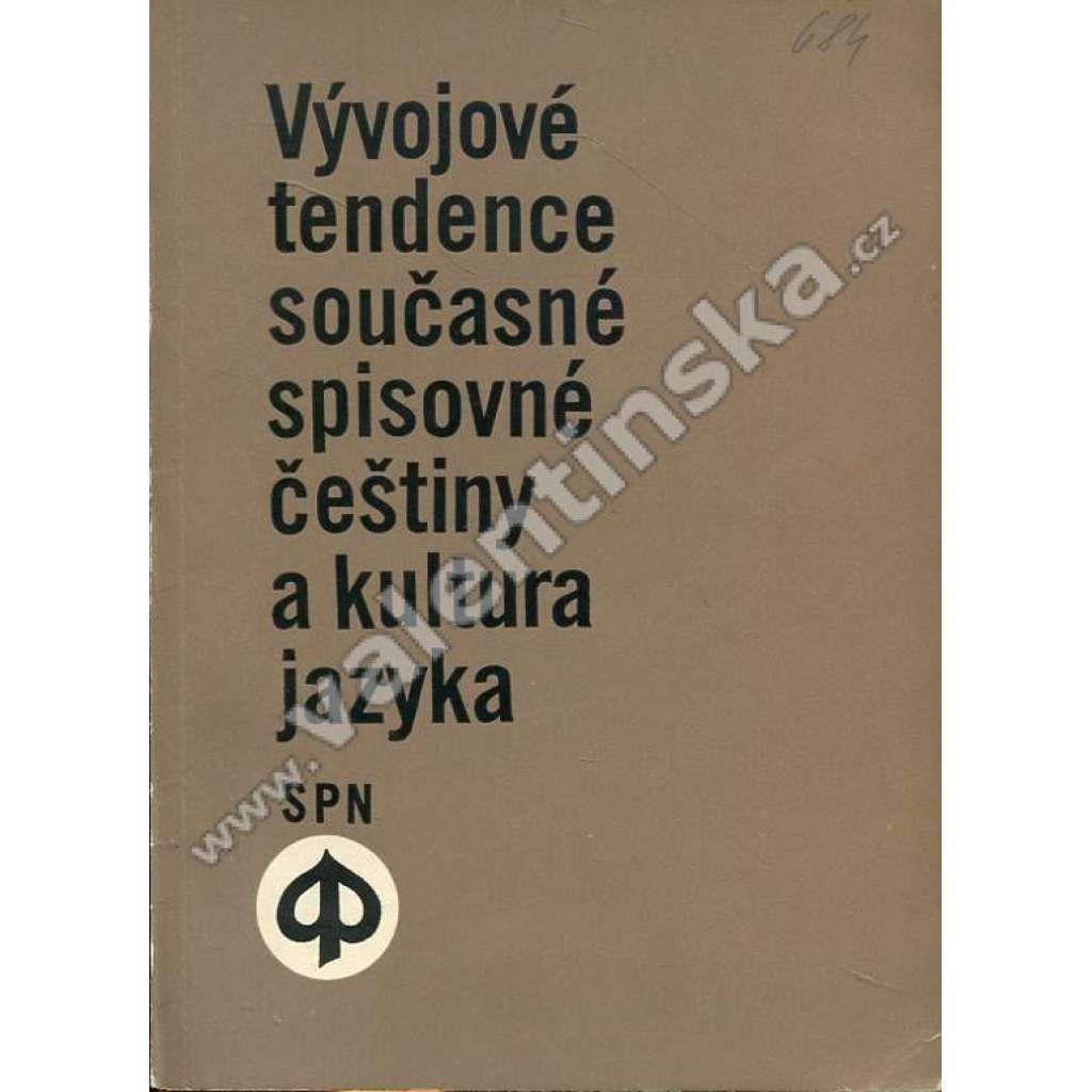 Vývojové tendence současné spisovné češtiny a kultura jazyka (lingvistika, čeština, český jazyk)