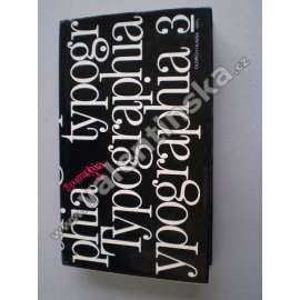 Typographia 3. Typografie, písmo, tisk knih.