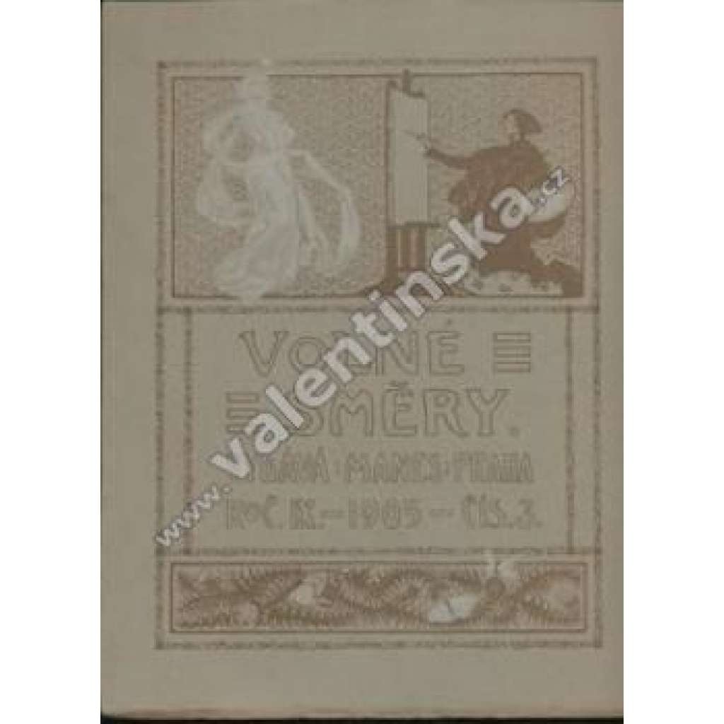 Časopis Volné směry, ročník IX. č.3,5-6,8-10 1905 (malířství, beletrie, mj. O. Březina - Jediné dílo; K. Svoboda - F. Jenewein; A. Conti - Giorgione; E. Delacroix; ilustrace Preisler, Turner, Sisley)