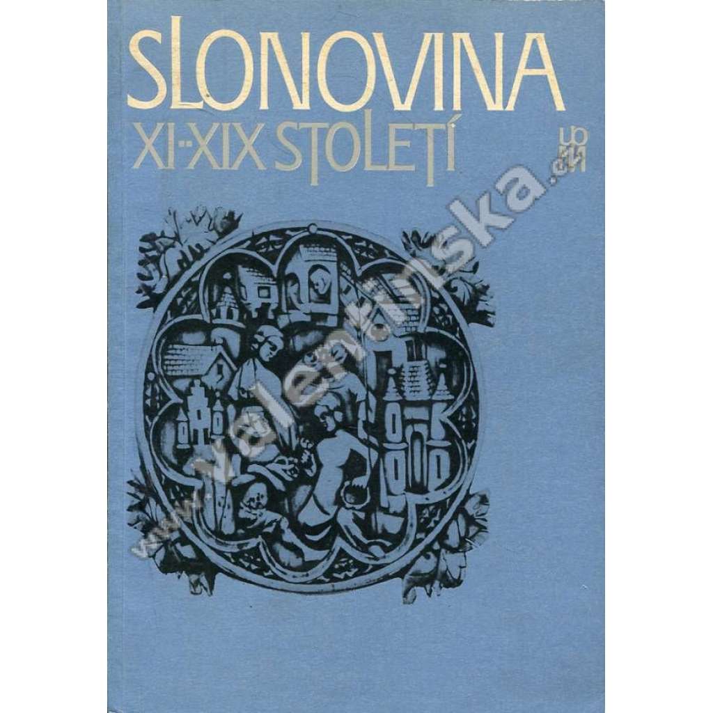 Slonovina XI. - XIX. století (katalog - řezby, sošky, ozdoby)