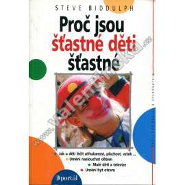 Proč jsou šťastné děti šťastné [výchova dětí, psychologie]