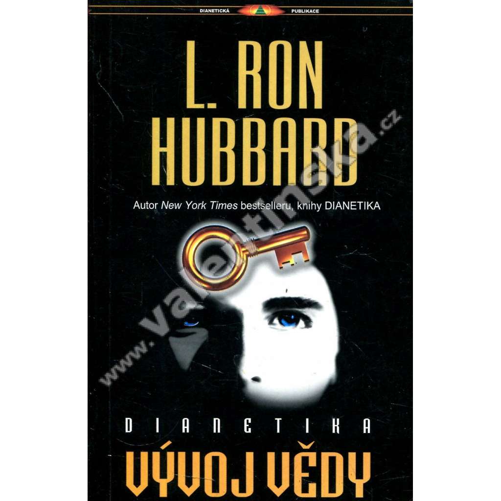 Dianetika. Vývoj vědy (myšlení, sebepoznání, scientologie)