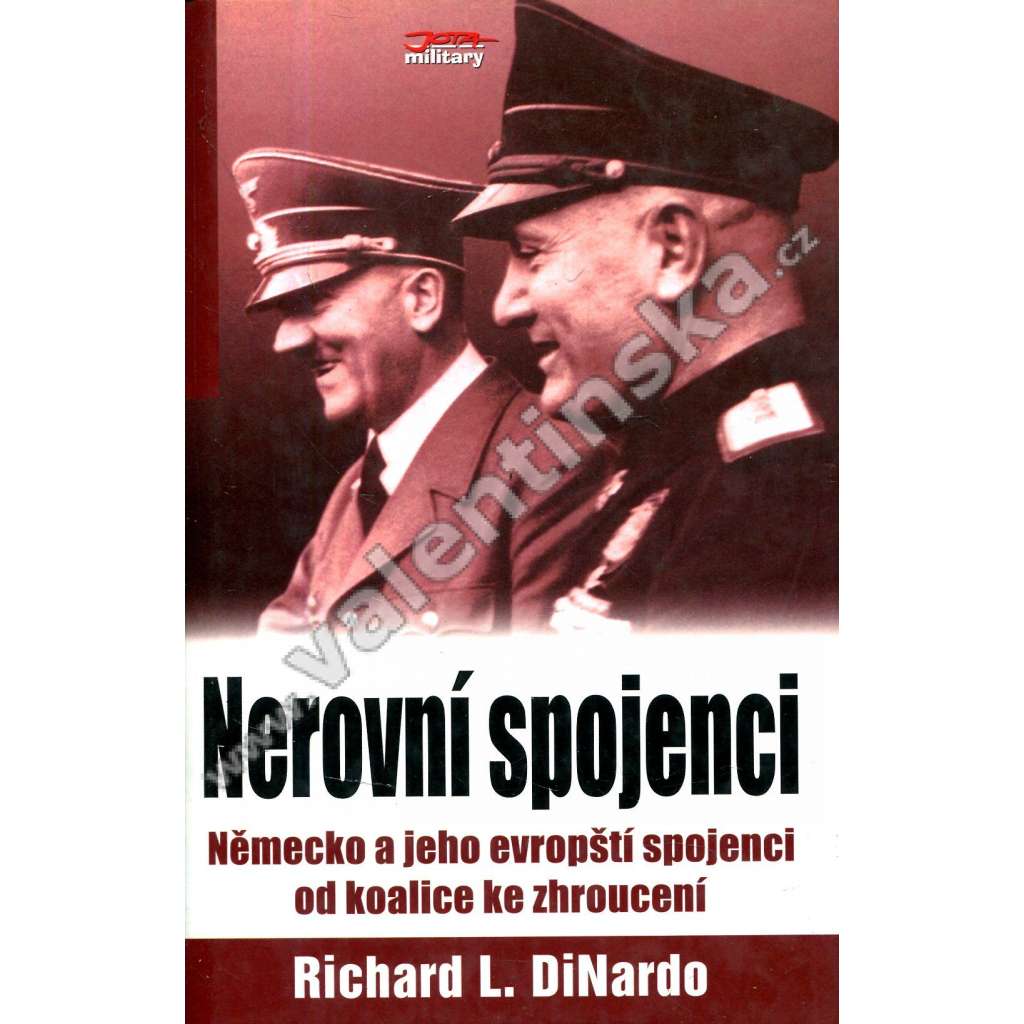 Nerovní spojenci Německo a jeho evropští spojenci od koalice ke zhroucení