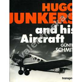 Hugo Junkers and his Aircraft