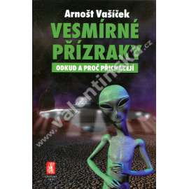 Vesmírné přízraky– Odkud a proč přicházejí