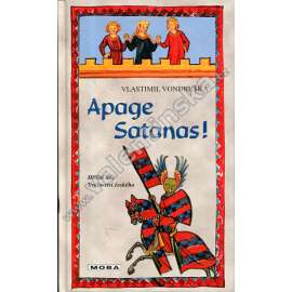 Apage Satanas! (Hříšní lidé Království českého) Apage Satanas! (Hříšní lidé Království českého)