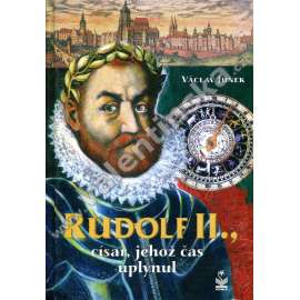 Rudolf II., Císař, jehož čas uplynul