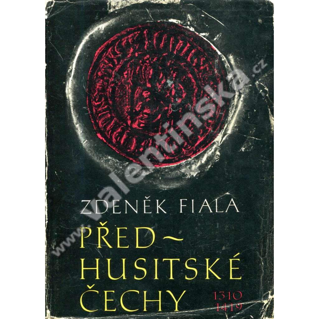 Předhusitské Čechy 1310-1419 (Český stát pod vládou Lucemburků, Lucemburkové, Karel IV., české dějiny - středověk)