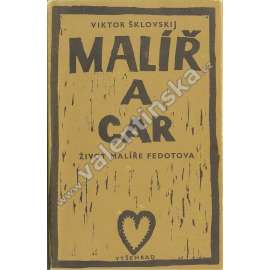 Malíř a car (Život malíře Fedotova)