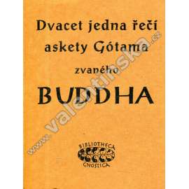 Dvacet jedna řečí askety Gótama zvaného Buddha