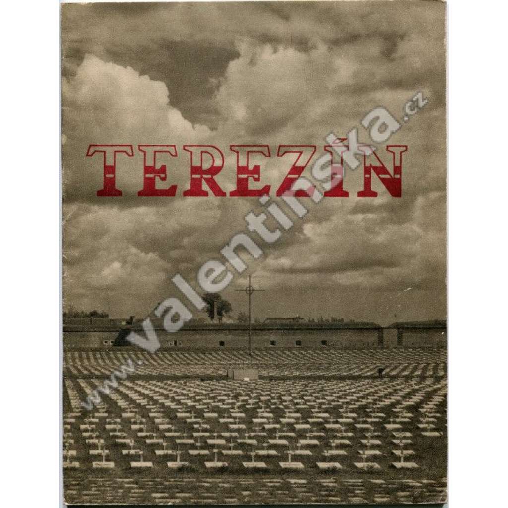 Terezín . koncentrační tábor - holocaust, Židé, válka