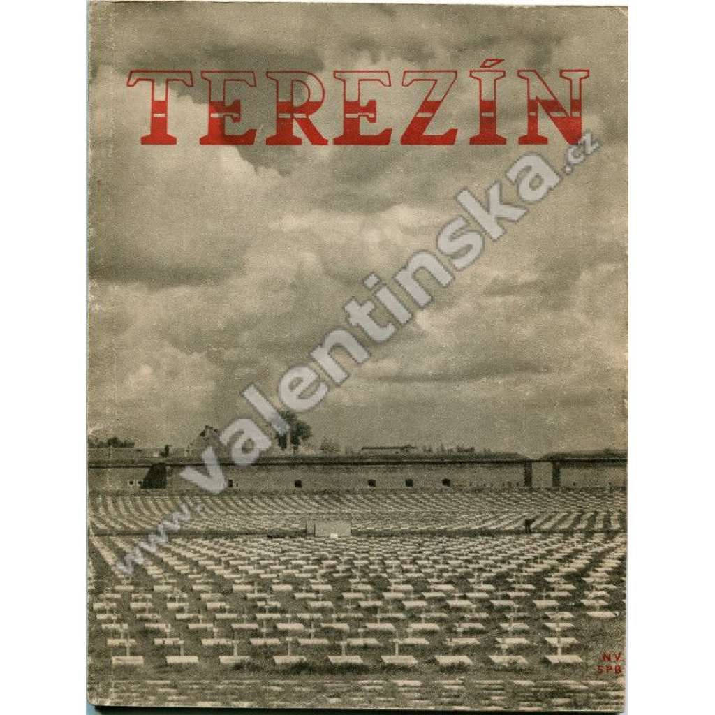 Terezín . koncentrační tábor - holocaust, Židé, válka