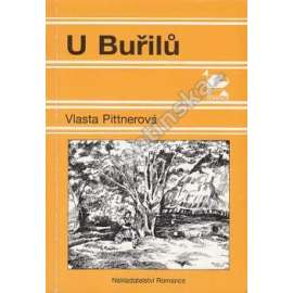 U Buřilů (povídky, U Buřilů a U Zatoužilů; česká vesnice) U Buřilů (povídky, U Buřilů a U Zatoužilů; česká vesnice)