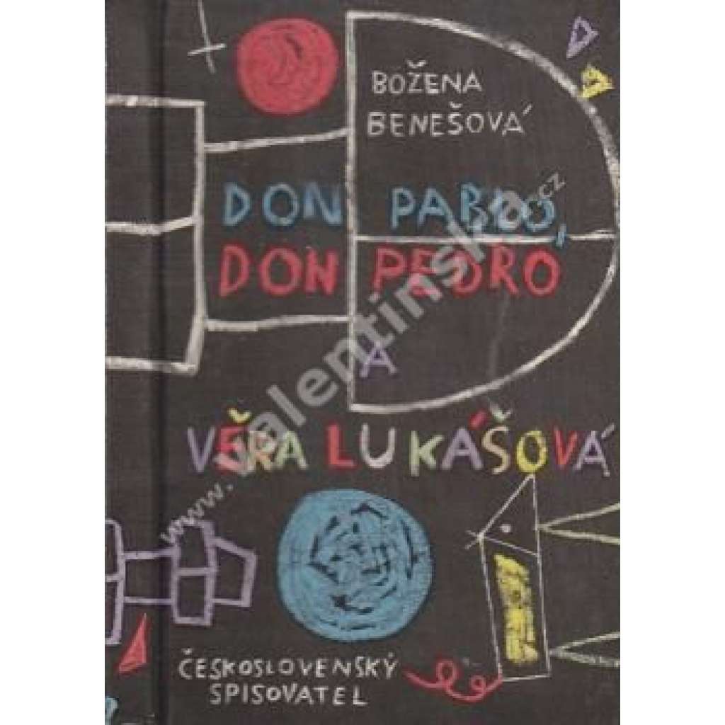 Don Pablo, don Pedro a Věra Lukášová