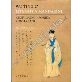Literáti a Mandaríni - Neoficiální kronika konfuciánů (Čína, román)