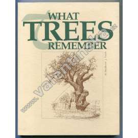 What Trees Remember