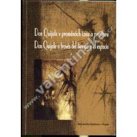 Don Quijote v proměnách času a prostoru