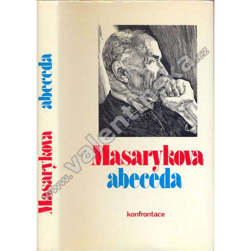 Masarykova abeceda - Tomáš Garrigue Masaryk - Výbor z myšlenek [exil, exilové vydání - Konfrontace]