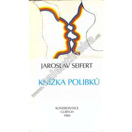 Knížka polibků - Jaroslav Seifert (Konfrontace, exil)