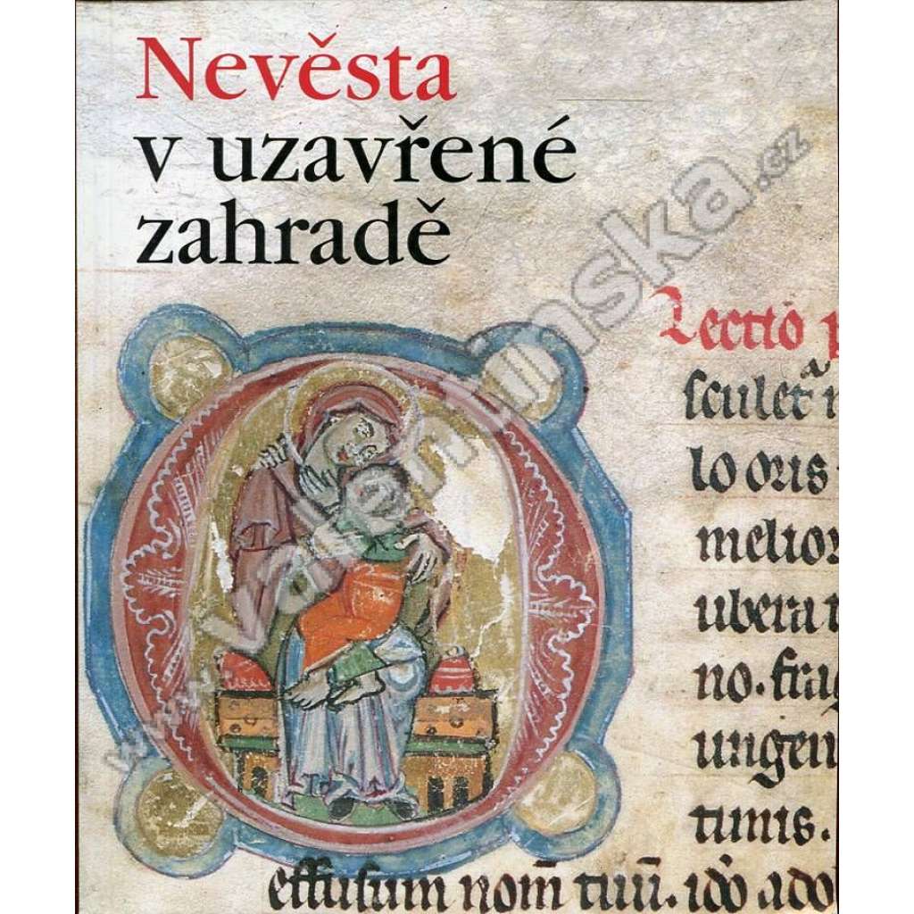 Nevěsta v uzavřené zahradě [Starý zákon v umění středověku]