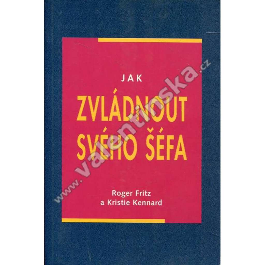 Jak zvládnout svého šéfa