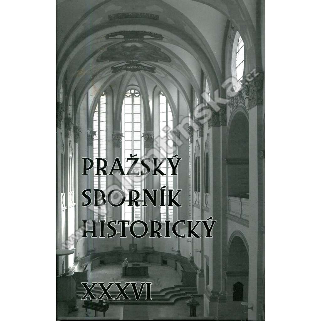 Pražský sborník historický XXXVI.
