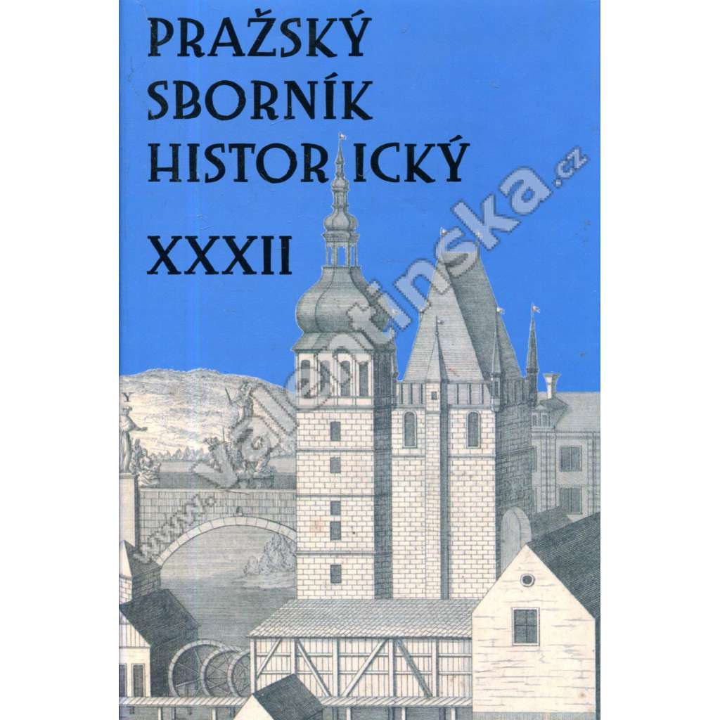 Pražský sborník historický XXXII.