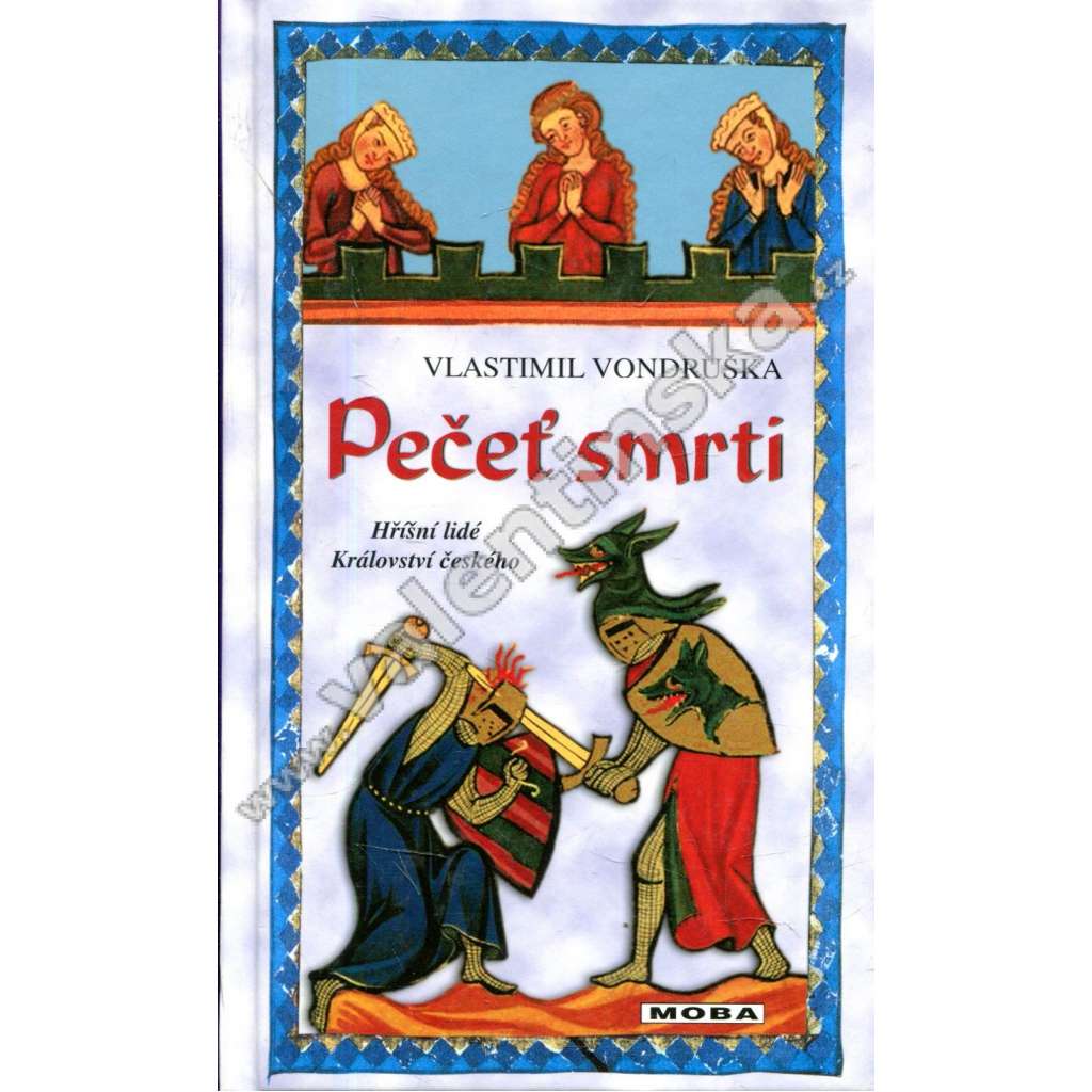 Pečeť smrti ( Hříšní lidé Království českého)