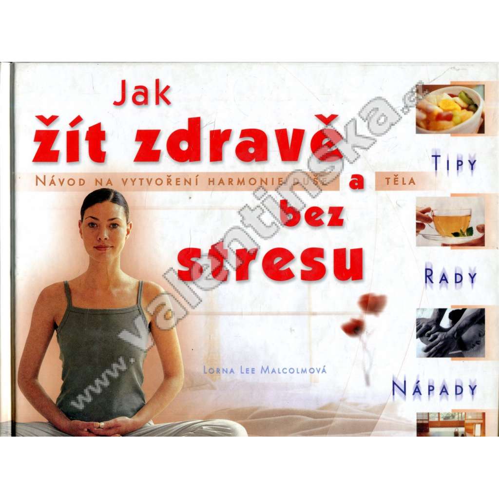 Jak žít zdravě a bez stresu