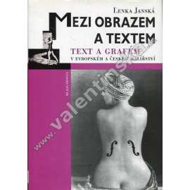 Mezi obrazem a textem - Text a grafém v evropském a českém malířství 1910 - 1930