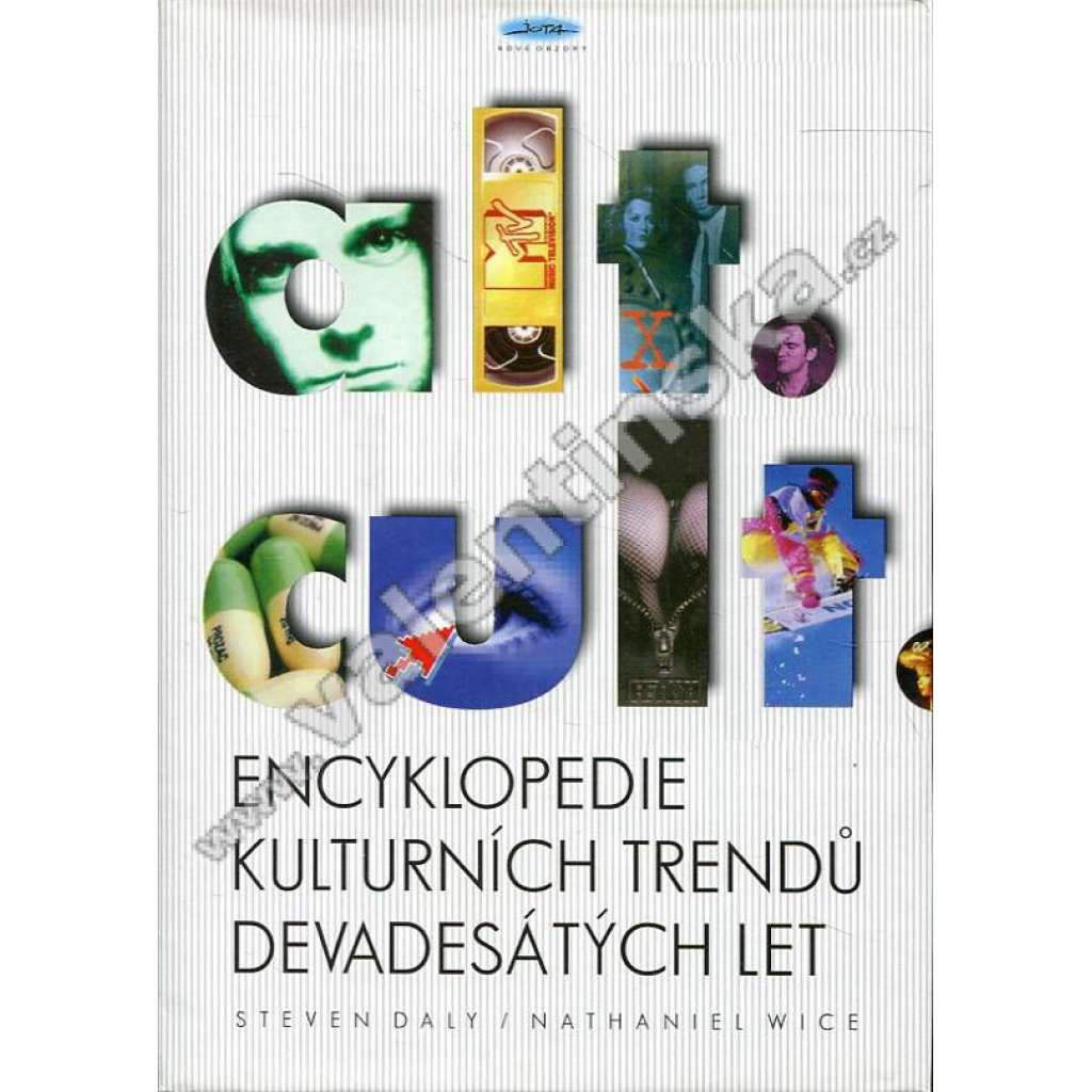 Encyklopedie alternativní kultury - Alternative culture - Encyklopedie kulturních trendů devadesátých let